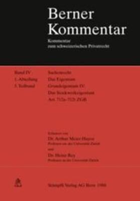 Meier-Hayoz / Rey |  Berner Kommentar. Kommentar zum schweizerischen Privatrecht / Sachenrecht / Das Stockwerkeigentum | Buch |  Sack Fachmedien