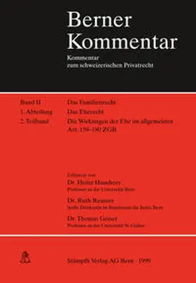 Hausheer / Reusser / Geiser |  Berner Kommentar. Kommentar zum schweizerischen Privatrecht / Familienrecht / Die Wirkungen der Ehe im allgemeinen Artikel 159-180 ZGB | Buch |  Sack Fachmedien