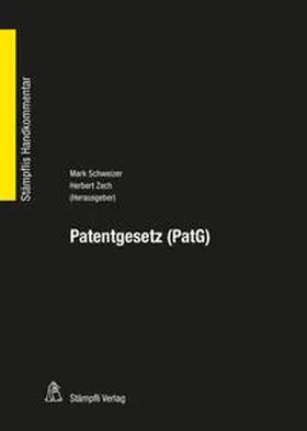 Schweizer / Zech / Baechler |  Patentgesetz PatG | Buch |  Sack Fachmedien