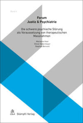 Lau / Heer / Habermeyer | Die schwere psychische Störung als Voraussetzung von therapeutischen Massnahmen | Buch | 978-3-7272-3455-2 | sack.de