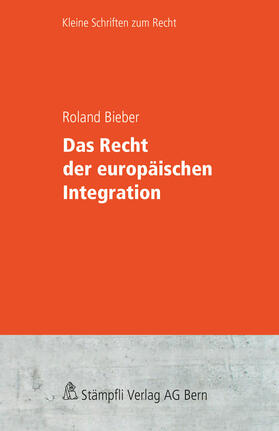 Bieber | Das Recht der europäischen Integration | E-Book | sack.de