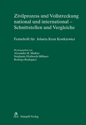 Markus / Hrubesch-Millauer / Rodriguez |  Zivilprozess und Vollstreckung national und international - Schnittstellen und Vergleiche | eBook | Sack Fachmedien