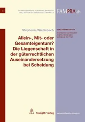 Wietlisbach |  Allein-, Mit- oder Gesamteigentum? Die Liegenschaft in der güterrechtlichen Auseinandersetzung bei Scheidung | eBook | Sack Fachmedien