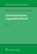 Aebersold / Pruin / Weber |  Schweizerisches Jugendstrafrecht | Buch |  Sack Fachmedien