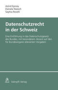 Epiney / Nüesch / Rovelli |  Datenschutzrecht in der Schweiz | eBook | Sack Fachmedien