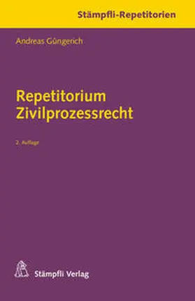 Güngerich |  Repetitorium Zivilprozessrecht | Buch |  Sack Fachmedien