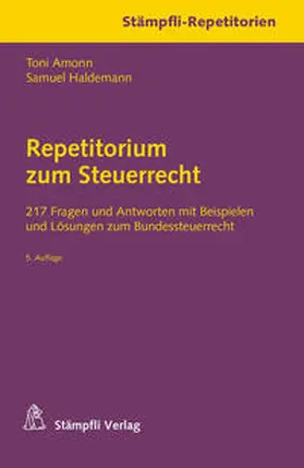 Amonn / Haldemann |  Repetitorium zum Steuerrecht | Buch |  Sack Fachmedien