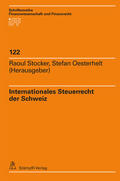 Stocker / Oesterhelt |  Internationales Steuerrecht der Schweiz | Buch |  Sack Fachmedien