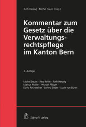 Herzog / Daum | Kommentar zum Gesetz über die Verwaltungsrechtspflege | Buch | 978-3-7272-4282-3 | sack.de