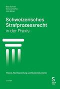 Schnell / Steffen / Bähler |  Schweizerisches Strafprozessrecht in der Praxis | Buch |  Sack Fachmedien