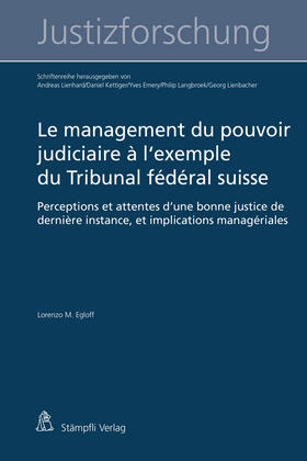 Egloff |  Le management du pouvoir judiciaire à l'exemple du Tribunal fédéral suisse | Buch |  Sack Fachmedien