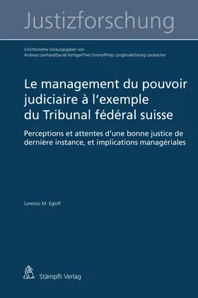 Egloff |  Le management du pouvoir judiciaire à l'exemple du Tribunal fédéral suisse | Buch |  Sack Fachmedien