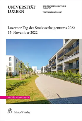 Wermelinger | Luzerner Tag des Stockwerkeigentums 2022 | Buch | 978-3-7272-4523-7 | sack.de