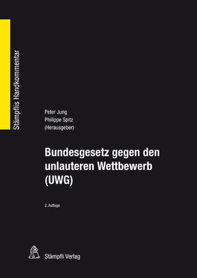 Jung / Spitz | Bundesgesetz gegen den unlauteren Wettbewerb (UWG) | E-Book | sack.de