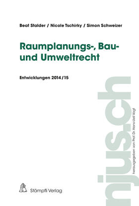 Vogt / Stalder / Tschirky | Raumplanungs-, Bau- und Umweltrecht | E-Book | sack.de