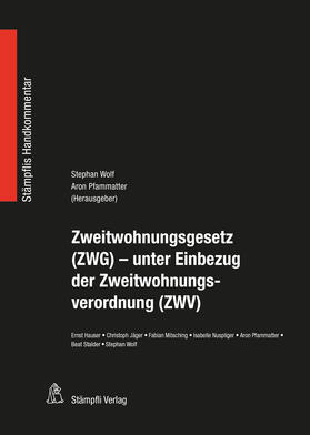 Wolf / Hauser / Pfammatter | Zweitwohnungsgesetz (ZWG) - unter Einbezug der Zweitwohnungsverordnung (ZWV) | E-Book | sack.de