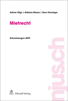 Kägi / Mazza / Oeschger |  Mietrecht | Buch |  Sack Fachmedien