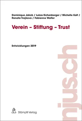 Jakob / Eichenberger / Kalt |  Verein - Stiftung - Trust | Buch |  Sack Fachmedien