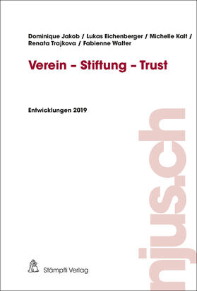 Jakob / Eichenberger / Kalt | Verein - Stiftung - Trust | E-Book | sack.de