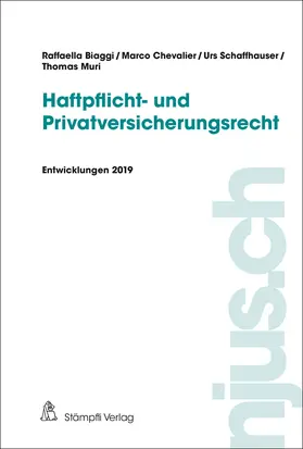 Biaggi / Chevalier / Schaffhauser |  Haftpflicht- und Privatversicherungsrecht, Entwicklungen 2019 | eBook | Sack Fachmedien