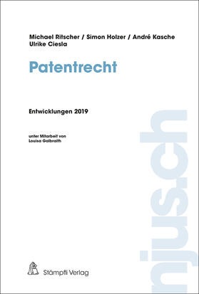 Ritscher / Holzer / Kasche | Patentrecht, Entwicklungen 2019 | E-Book | sack.de