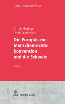 Haefliger / Schürmann | Die Europäische Menschenrechtskonvention und die Schweiz | Buch | 978-3-7272-4742-2 | www.sack.de
