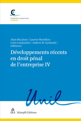 Macaluso / Moreillon / Lombardini | Développements récents en droit pénal de l'entreprise IV | Buch | 978-3-7272-5056-9 | sack.de
