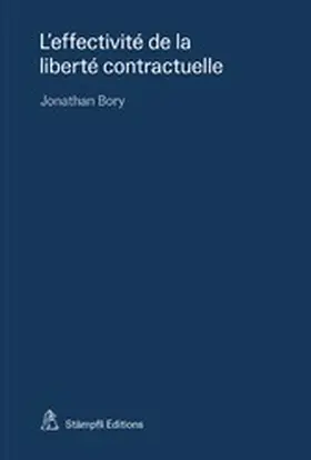Bory |  L'effectivité de la liberté contractuelle | eBook | Sack Fachmedien