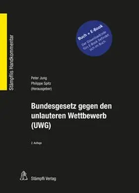 Jung / Spitz |  Bundesgesetz gegen den unlauteren Wettbewerb (UWG) - Bundle | Buch |  Sack Fachmedien
