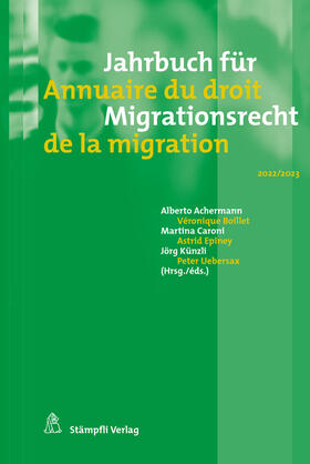 Achermann / Boillet / Caroni | Jahrbuch für Migrationsrecht 2022/2023 - Annuaire du droit de la migration 2022/2023 | Buch | 978-3-7272-5262-4 | sack.de