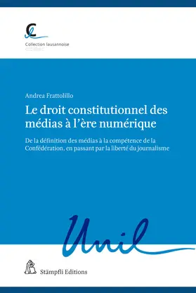 Frattolillo | Le droit constitutionnel des médias à l’ère numérique | Buch | 978-3-7272-5375-1 | www.sack.de