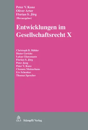 Kunz / Jörg / Arter |  Entwicklungen im Gesellschaftsrecht X | eBook | Sack Fachmedien