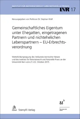 Wolf |  Gemeinschaftliches Eigentum unter Ehegatten, eingetragenen Partnern und nichtehelichen Lebenspartnern - EU-Erbrechtsverordnung | eBook | Sack Fachmedien