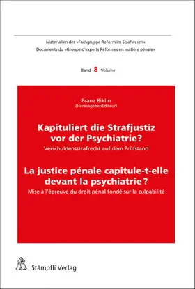Riklin |  Kapituliert die Strafjustiz vor der Psychiatrie? La justice pénale capitule-t-elle devant la psychiatrie? | eBook | Sack Fachmedien
