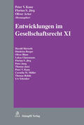 Kunz / Jörg / Arter |  Entwicklungen im Gesellschaftsrecht XI | eBook | Sack Fachmedien