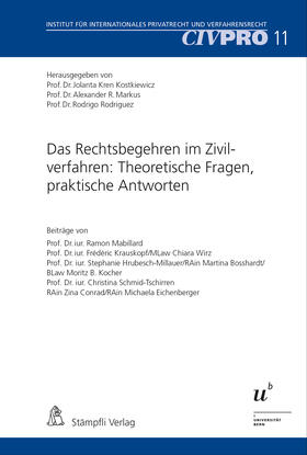 Kostkiewicz Kren / Markus / Rodriguez | Das Rechtsbegehren im Zivilverfahren: Theoretische Fragen, praktische Antworten | E-Book | sack.de