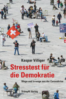 Villiger | Villiger, K: Stresstest für die Demokratie | Buch | 978-3-7272-6073-5 | sack.de
