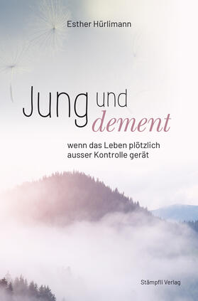 Hürlimann | Jung und dement | Buch | 978-3-7272-6090-2 | sack.de