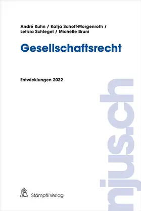 Kuhn / Schott-Morgenroth / Schlegel | Gesellschaftsrecht | Buch | 978-3-7272-6333-0 | sack.de