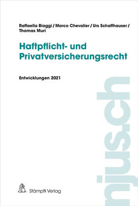 Biaggi / Chevalier / Muri | Haftpflicht- und Privatversicherungsrecht | Buch | 978-3-7272-6521-1 | sack.de