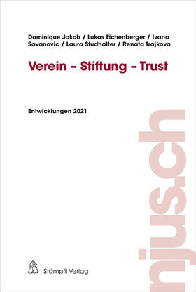 Jakob / Eichenberger / Savanovic | Verein - Stiftung - Trust | Buch | 978-3-7272-6552-5 | sack.de