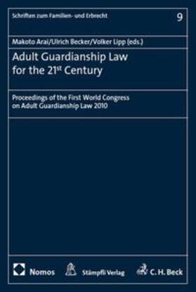 Arai / Becker / Lipp | Adult Guardianship Law for the 21st Century | Buch | sack.de