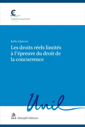 Djakovic | Les droits réels limités à l'épreuve du droit de la concurrence | Buch | 978-3-7272-6987-5 | www.sack.de