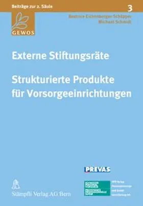 Eichenberger Schäpper / Schmidt |  Externe Stiftungsräte / Strukturierte Produkte für Vorsorgeeinrichtungen | Buch |  Sack Fachmedien