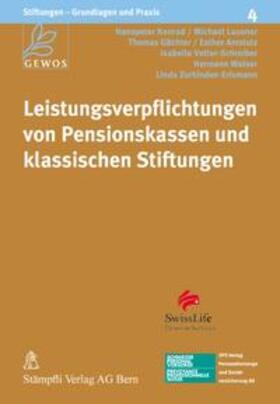 GEWOS / Konrad / Lauener | Leistungsverpflichtungen von Pensionskassen und klassischen Stiftungen | Buch | 978-3-7272-7006-2 | sack.de