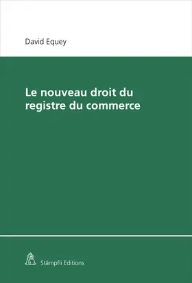 Equey | Le nouveau droit du registre du commerce | Buch | 978-3-7272-7014-7 | sack.de