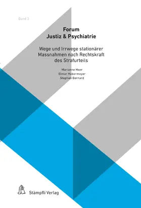Heer / Habermeyer / Bernard |  Wege und Irrwege stationärer Massnahmen nach Rechtskraft des Strafurteils | eBook | Sack Fachmedien