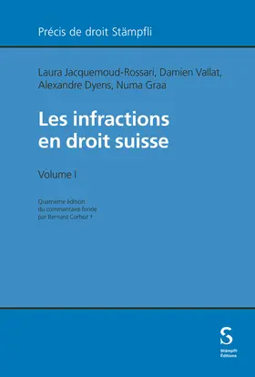 Jacquemoud-Rossari / Vallat / Dyens |  Les infractions en droit suisse | Buch |  Sack Fachmedien