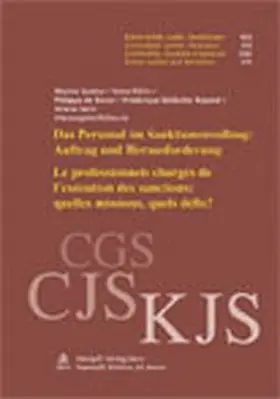 Queloz / Riklin / Sinner |  Das Personal im Sanktionenvollzug: Auftrag und Herausforderung / Les professionnels chargés de l'exécution des sanctions: quelles missions, quels défis? | Buch |  Sack Fachmedien