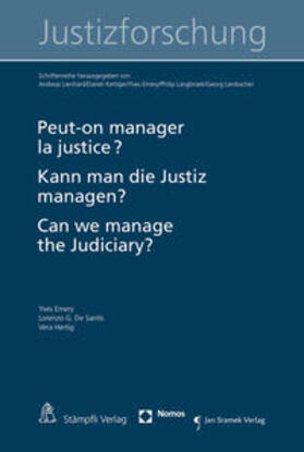 Emery / De Santis / Hertig | Peut-on manager la justice ? Kann man die Justiz managen? Can we manage the Judiciary? | Buch | 978-3-7272-7672-9 | sack.de